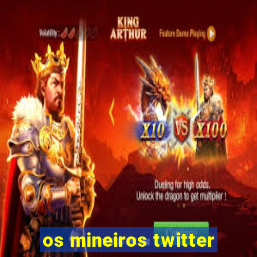 os mineiros twitter